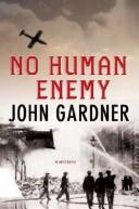 Cover of: No human enemy by John Gardner