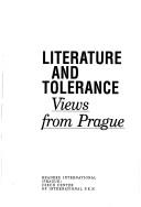 Cover of: Literature and tolerance: views from Prague