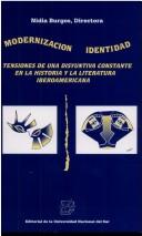 Cover of: Modernización, identidad: tensiones de una disyuntiva constante en la historia y la literatura iberoamericana