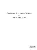 Cover of: Computer supported design in architecture by Karen M. Kensek