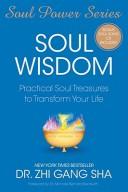 Cover of: Soul wisdom | Zhi Gang Sha