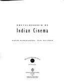 Cover of: Encyclopaedia of Indian cinema by Ashish Rajadhyaksha, Ashish Rajadhyaksha