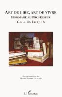Cover of: Art de lire, art de vivre: hommage au professeur Georges Jacques