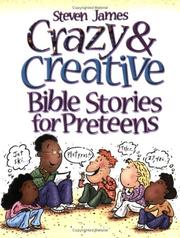 Cover of: Crazy & Creative Bible Stories For Preteens