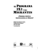 Cover of: El Programa 3x1 para Migrantes: primera política transnacional en México?