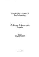 Cover of: Orígenes de la novela by Encuentro Nacional Centenario de Marcelino Menéndez Pelayo (1st 2006 Santander, Spain).