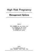 Cover of: High risk pregnancy by edited by D.K. James ... [et al.]