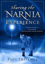 Cover of: Sharing the Narnia Experience | Paul Friskney