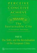 Cover of: Perceive, conceive, achieve the sustainable city: a European tetralogy.