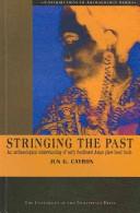 Cover of: Stringing the past: an archaeological understanding of early Southeast Asian glass bead trade