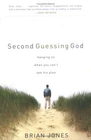 Cover of: Second guessing God: hanging on when you can't see his plan