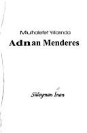 Cover of: Muhalefet yıllarında Adnan Menderes