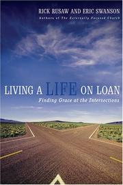 Cover of: Living a Life on Loan by Rick Rusaw, Eric Swanson
