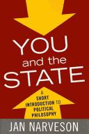 Cover of: You and the state: a fairly brief introduction to political philosophy