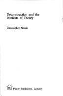 Cover of: Deconstruction and the interests of theory