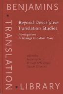 Cover of: Beyond descriptive translation studies by edited by Anthony Pym, Miriam Shlesinger, Daniel Simeoni.