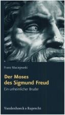 Cover of: Der Moses des Sigmund Freud: ein unheimlicher Bruder