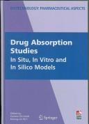 Cover of: Drug absorption studies: in situ, in vitro and in silico models