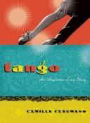 Cover of: Tango: an Argentine love story