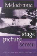 Cover of: Melodrama: Stage Picture Screen