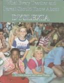 Cover of: What every teacher and parent should know about dyslexia