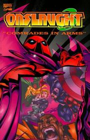 Cover of: Onslaught Volume 3: Comrades in Arms (X-Men) (Fantastic Four) (Avengers) (Marvel Comics)