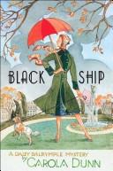 Black Ship (Daisy Dalrymple #17) by Carola Dunn