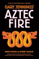 Aztec fire by Gary Jennings