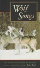 Cover of: Wolf Songs: The Classic Collection of Writing about Wolves (Sierra Club Books Publication)