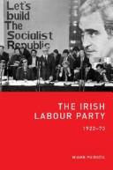 Cover of: The Irish Labour Party, 1922-73