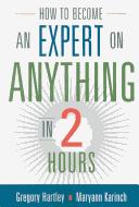 Cover of: How to become an expert on anything in two hours