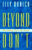 Cover of: Beyond don't: dreaming past the dark