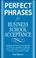 Cover of: Perfect phrases for business school admission