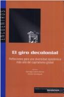 Cover of: El giro decolonial: reflexiones para una diversidad epistémica más allá del capitalismo global