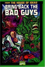 Cover of: Bring Back the Bad Guys