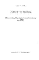 Cover of: Dietrich von Freiberg: Philosophie, Theologie, Naturforschung um 1300