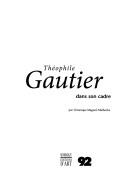 Cover of: Théophile Gautier dans son cadre