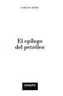 Cover of: El epílogo del petróleo