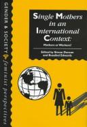 Cover of: Single mothers in an [sic] international context by edited by Simon Duncan and Rosalind Edwards