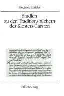 Studien zu den Traditionsbüchern des Klosters Garsten by Siegfried Haider