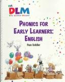 Cover of: Phonics for early learners | Pamela Byrne Schiller