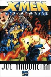 Cover of: X-Men Visionaries: Joe Madureira