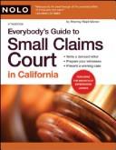 Everybody's guide to small claims court in California by Ralph E. Warner