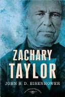 Cover of: Zachary Taylor by John S. D. Eisenhower