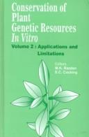 Conservation of plant genetic resources in vitro by Edward C. Cocking