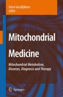 Mitochondrial medicine by Anna Gvozdjáková