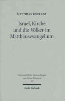 Cover of: Israel, Kirche, und die Volker Im Mattausevangelium