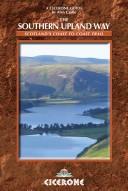 Cover of: The Southern Upland Way: Scotland's coast to coast trail