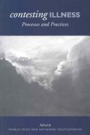 Cover of: Contesting illness: processes and practices