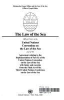 Cover of: The law of the sea by Division for Ocean Affairs and the Law of the Sea, Office of Legal Affairs.